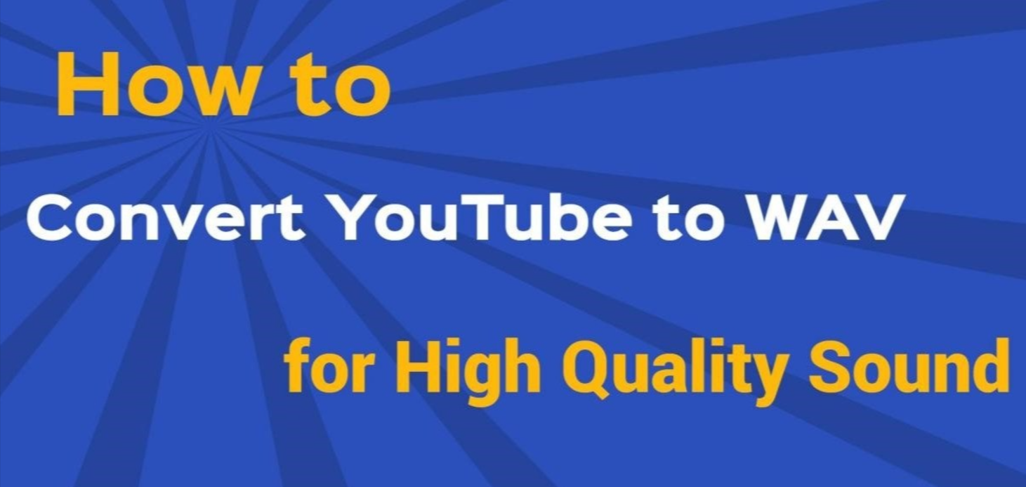 Yt to WAV : Converting YouTube Videos to WAV: An Easy-to-Follow Guide